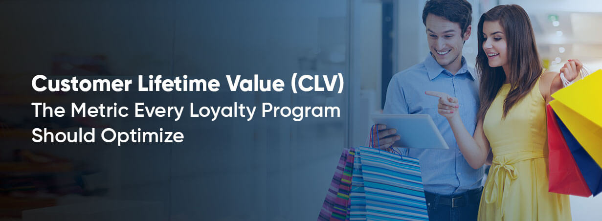 Customer Lifetime Value (CLV): The Metric Every Loyalty Program Should Optimize 