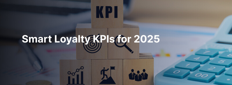 Smart Loyalty KPIs for 2025
