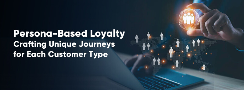 From insight to impact—persona-based loyalty programs build emotional loyalty that lasts longer than points ever could.
