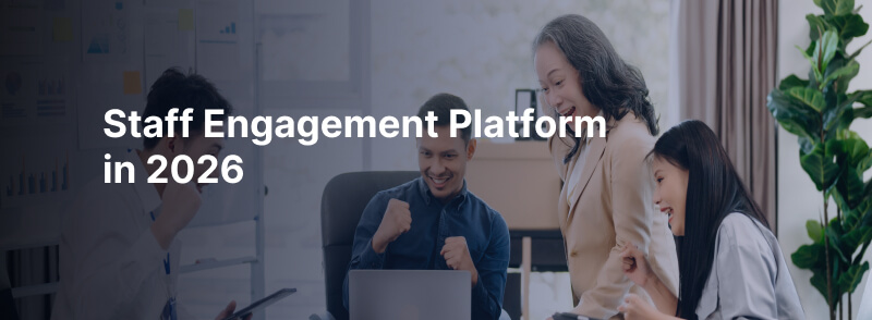 Staff Engagement Platform in 2026