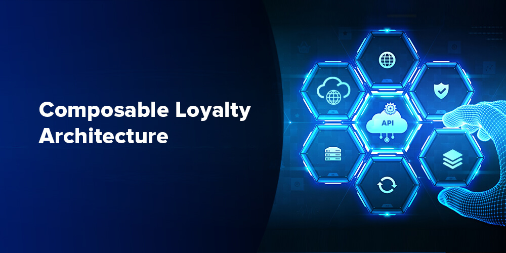 Composable Loyalty Architecture