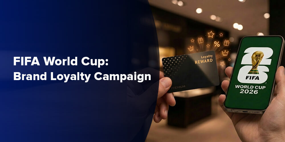 FIFA World Cup Brand Loyalty Campaign