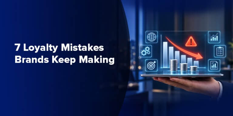 7 Loyalty Mistakes Brands Keep Making