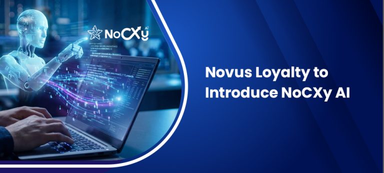 Novus Loyalty to Introduce NoCXy AI — The Intelligence Layer Behind Enterprise Loyalty