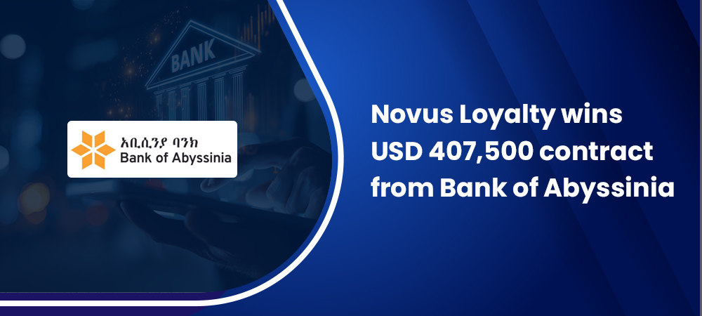 Novus Loyalty Wins USD 407,500 Contract from Bank of Abyssinia for Enterprise-Wide Loyalty Program
