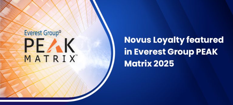 Novus Loyalty Recognized in the Aspirants Category of Everest Group’s Loyalty Platforms PEAK Matrix® Assessment 2025