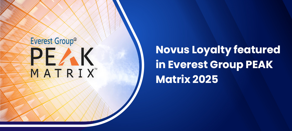 Novus Loyalty Recognized in the Aspirants Category of Everest Group’s Loyalty Platforms PEAK Matrix® Assessment 2025